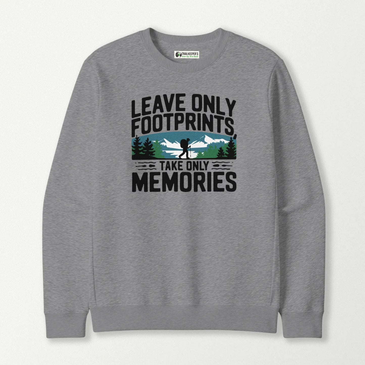 Leave Only Footprints, Take Only Memories Sweatshirt