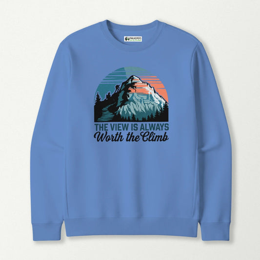 The View Is Always Worth The Climb Sweatshirt